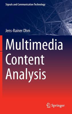 Multimedia Content Analysis - Ohm, Jens-Rainer