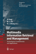 Multimedia Information Retrieval and Management: Technological Fundamentals and Applications