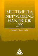 Multimedia Networking Handbook99th Edition