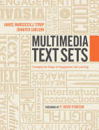 Multimedia Texts Set: Changing the Shape of Engagement and Learning in Secondary Ela Classrooms