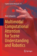 Multimodal Computational Attention for Scene Understanding and Robotics