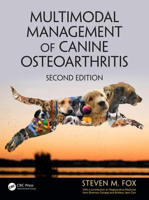 Multimodal Management of Canine Osteoarthritis - Fox, Steven M