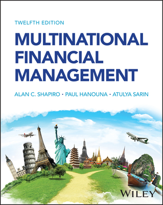 Multinational Financial Management - Shapiro, Alan C, and Hanouna, Paul, and Sarin, Atulya