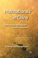 Multinationals in China: Business Strategy, Technology and Economic Development