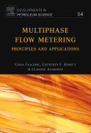 Multiphase Flow Metering: Principles and Applications Volume 54