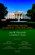 Multiple Award Schedule Contracting - Chierichella, John W & Aronie Jonathan