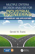Multiple Criteria Decision Analysis for Industrial Engineering: Methodology and Applications