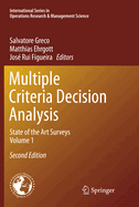Multiple Criteria Decision Analysis: State of the Art Surveys