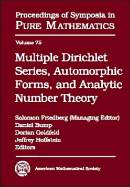 Multiple Dirichlet Series, Automorphic Forms, and Analytic Number Theory: Proceedings of the Bretton Woods Workshop on Multiple Dirichlet, July 11-14, 2005, Bretton Woods, New Hampshire