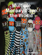 Multiple Monkeys See the World