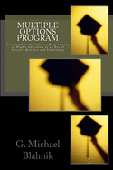 Multiple Options Program: Creating Interdisciplinary Programming in Higher Education in an Era of Science, Business and Technology