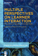 Multiple Perspectives on Learner Interaction: The Corpus of Collaborative Oral Tasks