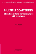 Multiple Scattering: Interaction of Time-Harmonic Waves with N Obstacles