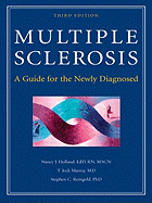 Multiple Sclerosis: A Guide for the Newly Diagnosed