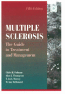 Multiple Sclerosis: The Guide to Treatment and Management - Polman, Chris, MD, PhD, and Thompson, Alan J, and Murray, T Jock, Dr., MS