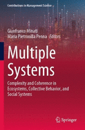 Multiple Systems: Complexity and Coherence in Ecosystems, Collective Behavior, and Social Systems