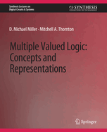 Multiple-Valued Logic: Concepts and Representations