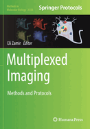 Multiplexed Imaging: Methods and Protocols