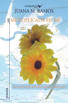 Multiplicada en mi - Aguasaco, Jhon (Illustrator), and Aguasaco, Carlos (Editor)