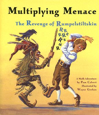 Multiplying Menace: The Revenge of Rumpelstiltskin - Calvert, Pam