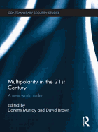 Multipolarity in the 21st Century: A New World Order