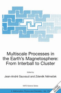 Multiscale Processes in the Earth's Magnetosphere: From Interball to Cluster