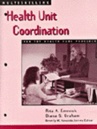 Multiskilling: Health Unit Coordination for the Health Care Provider - Emerick, Rita A, and Graham, Diana S