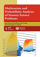 Multivariate and Probabilistic Analyses of Sensory Science Problems