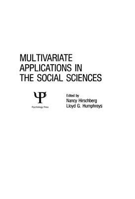 Multivariate Applications in the Social Sciences - Hirschberg, N (Editor), and Humphreys, L G (Editor)