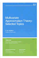 Multivariate Approximation Theory: Selected Topics
