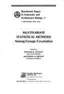 Multivariate Statistical Methods: Among-groups Covariation - Atchley, William R., and Bryant, Edwin H.