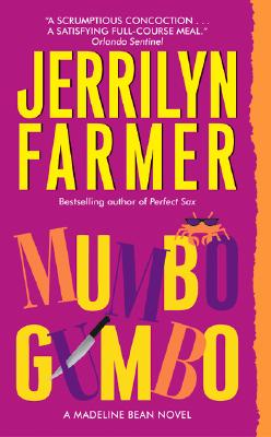 Mumbo Gumbo: A Madeline Bean Novel - Farmer, Jerrilyn