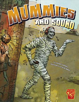 Mummies and Sound - Wacholtz, Anthony