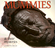 Mummies & Their Mysteries - Wilcox, Charlotte