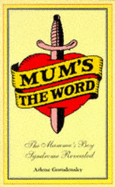 Mum's the Word: The Mamma's Boy Syndrome Revealed
