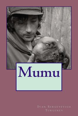 Mumu - Garnett, Constance (Translated by), and Turgenev, Ivan Sergeyevich