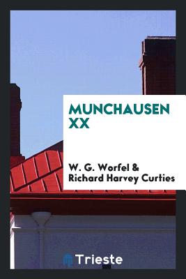 Munchausen XX - Worfel, W G, and Curties, Richard Harvey