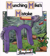 Munching Mike's Mistake - Nicholson, Keith, and Wendon, Lyn