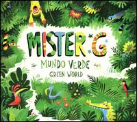 Mundo Verde/Green World - Mister G