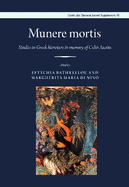 Munere Mortis: Studies in Greek Literature in Memory of Colin Austin