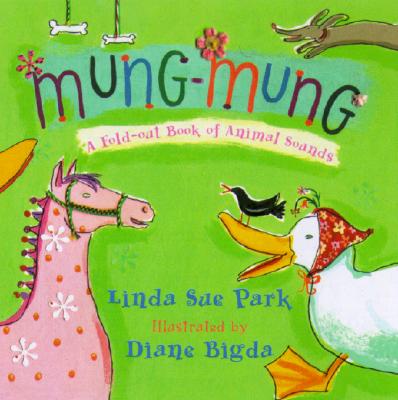 Mung-Mung! - Park, Linda Sue, Mrs.