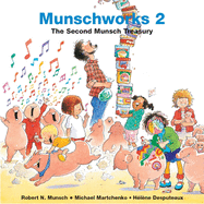 Munschworks: The Second Munsch Treasury