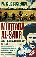 Muqtada al-Sadr and the Fall of Iraq