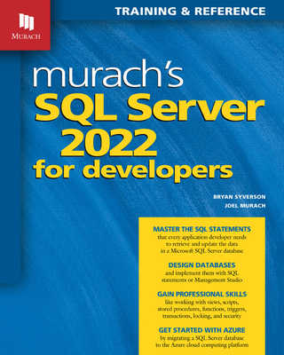 Murach's SQL Server 2022 for Developers - Murach, Joel, and Syverson, Bryan