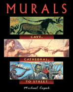 Murals: Cave, Cathedral, to Street - Capek, Michael