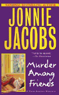 Murder Among Friends: A Kate Austen Mystery - Jacobs, Jonnie