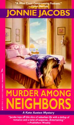 Murder Among Neighbors: A Kate Austen Mystery - Jacobs, Jonnie