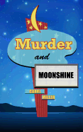 Murder and Moonshine