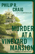Murder at a Vineyard Mansion: A Martha's Vineyard Mystery
