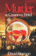 Murder at Casanova Hotel